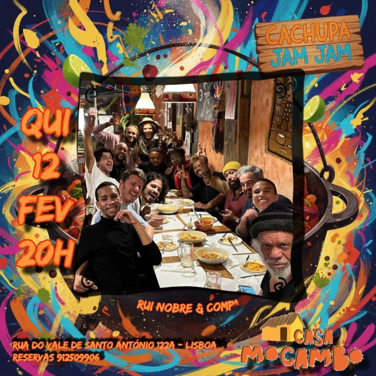 CACHUPA JAM JAM com Rui Nobre e Convidados