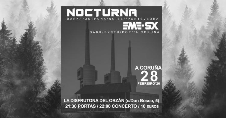 NOCTURNA + EME-SX (La Disfrutona del Orzán - 28/02/26)