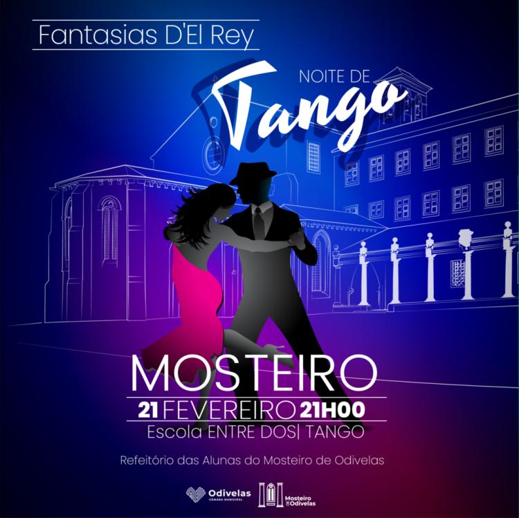 NOITE DE TANGO NO MOSTEIRO |  Fantasias D'El Rey