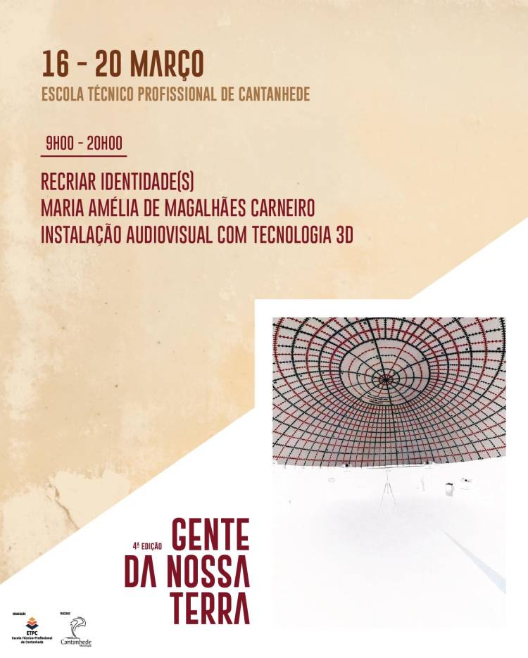 Gente da nossa terra - Maria Amélia de Magalhães Carneiro: ReCriar Identidade(s) Maria Amélia de Magalhães Carneiro - Instalação Audiovisual com tecnologia 3D
