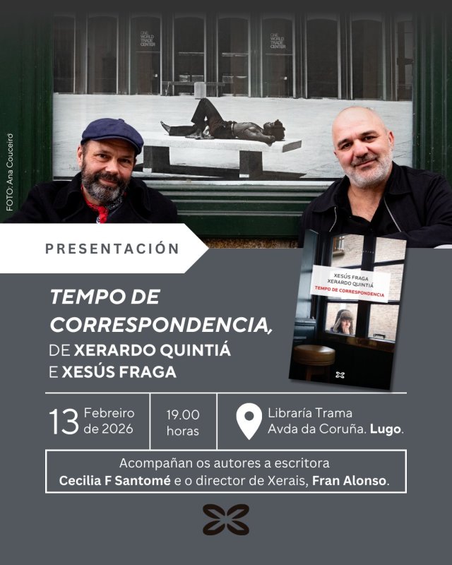 Presentación do libro 'Tempo de Correspondencia' de Xerardo Quintía e Xesús Fraga