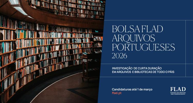 Bolsas FLAD Arquivos Portugueses 2026