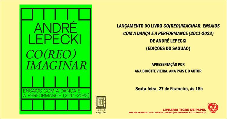 Lançamento | Co(reo)imaginar. Ensaios com a dança e a performance (2011-2023), de André Lepecki