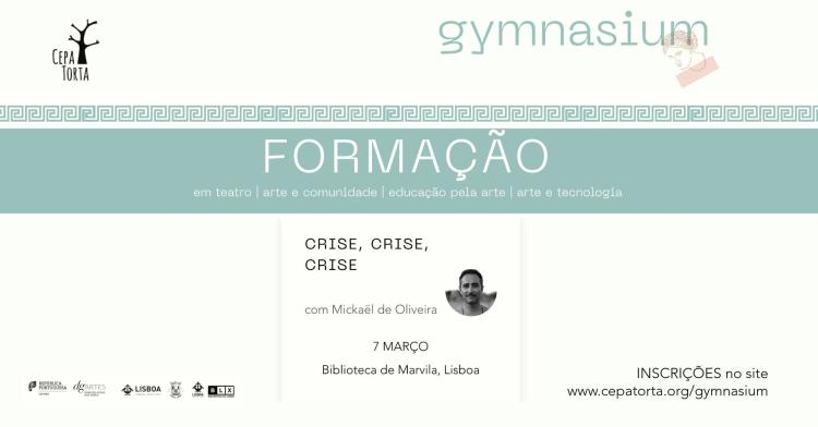 Formação com Mickaël de Oliveira - 'CRISE, CRISE,CRISE'