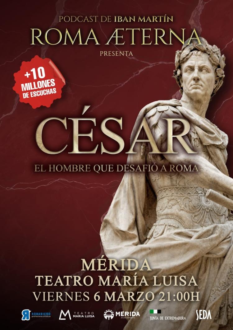 Roma Aeterna presenta «César, el hombre que desafió a Roma»