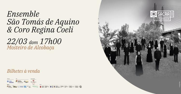 Ensemble São Tomás de Aquino & Coro Regina Coeli · Mosteiro de Alcobaça · Cistermúsica Sacra