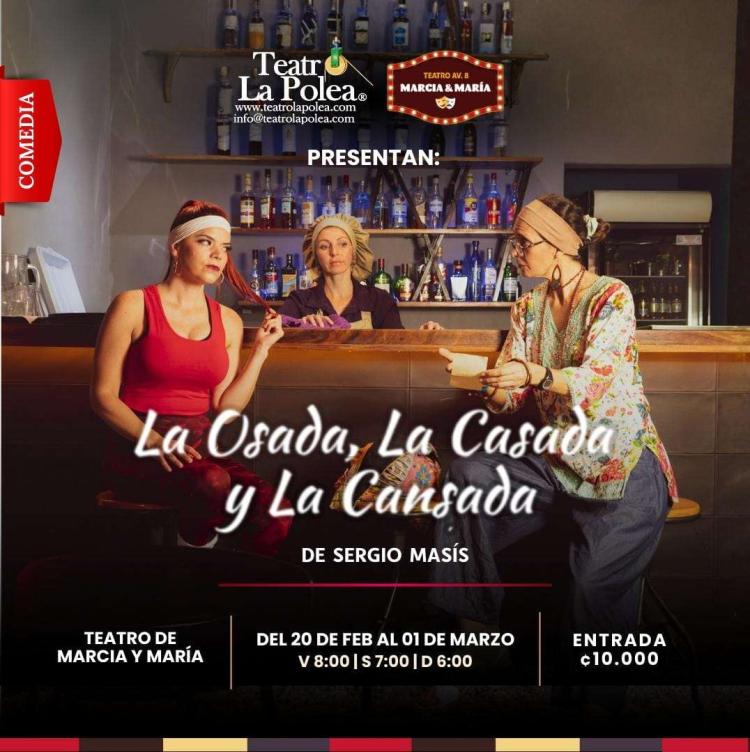 La Osada, La Casada y La Cansada | 22 de Febrero