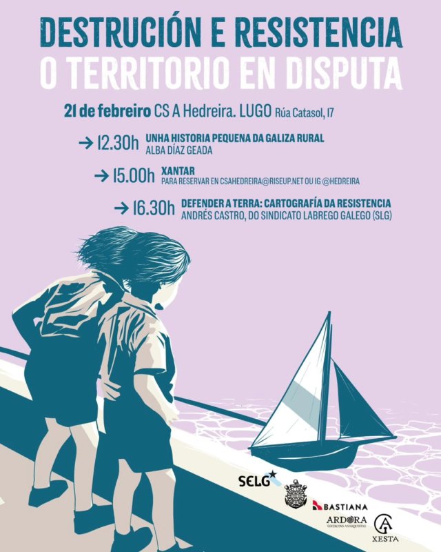 Destrucción e Resistencia: O Territorio en Disputa