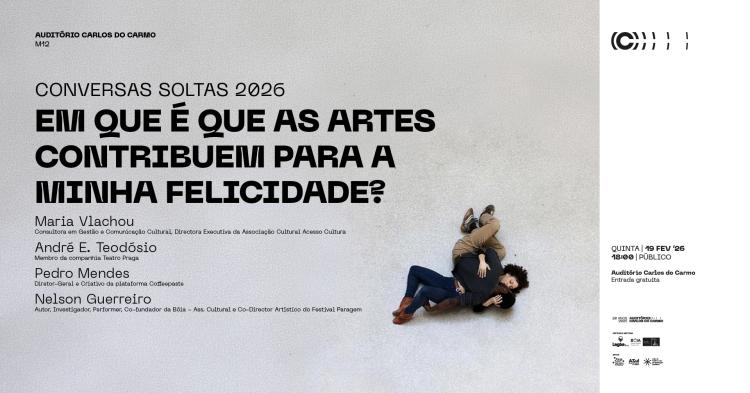Conversas Soltas 2026 | Em que é que as artes contribuem para a minha felicidade?