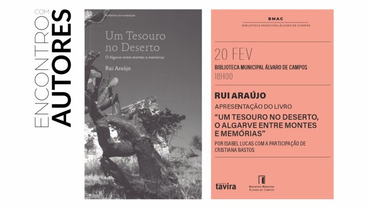 Apresentação do livro “Um Tesouro no Deserto, o Algarve entre montes e memórias”