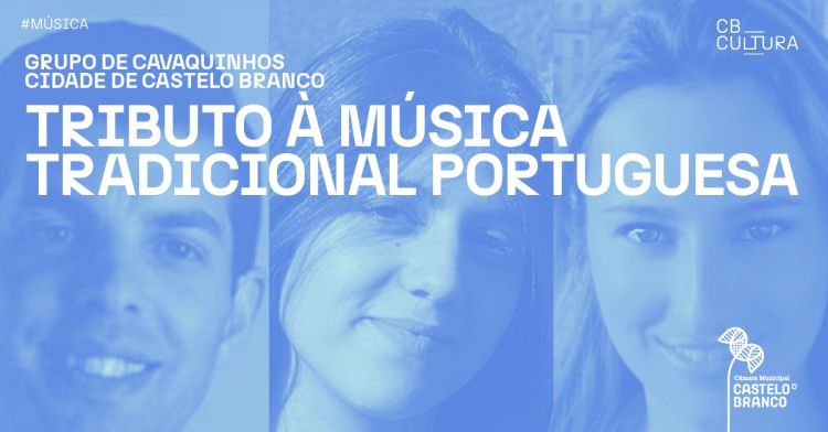 Tributo à Música Tradicional Portuguesa | Grupo de cavaquinhos Cidade de Castelo Branco