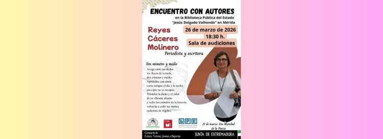 Encuentro con autores: Reyes Cáceres Molinero