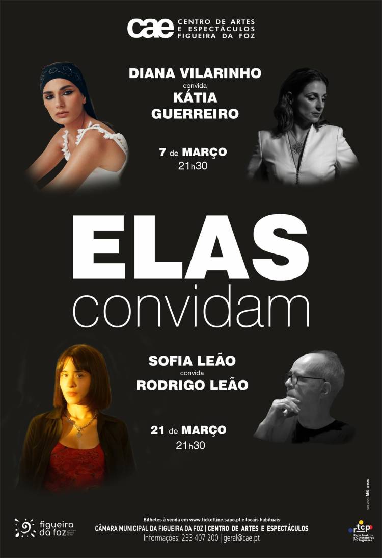 Elas Convidam - Diana Vilarinho Convida Kátia Guerreiro | Sofia Leão Convida Rodrigo Leão