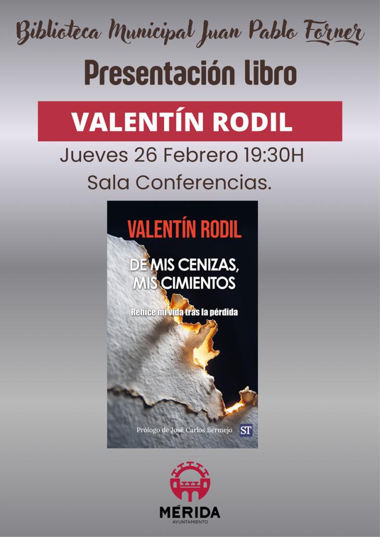 Presentación del libro ‘De mis cenizas, mis cimientos’ de Valentín Rodil