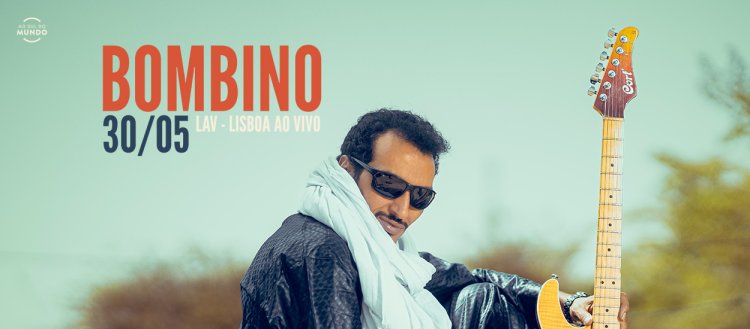 Bombino | L.A.V. - Lisboa Ao Vivo