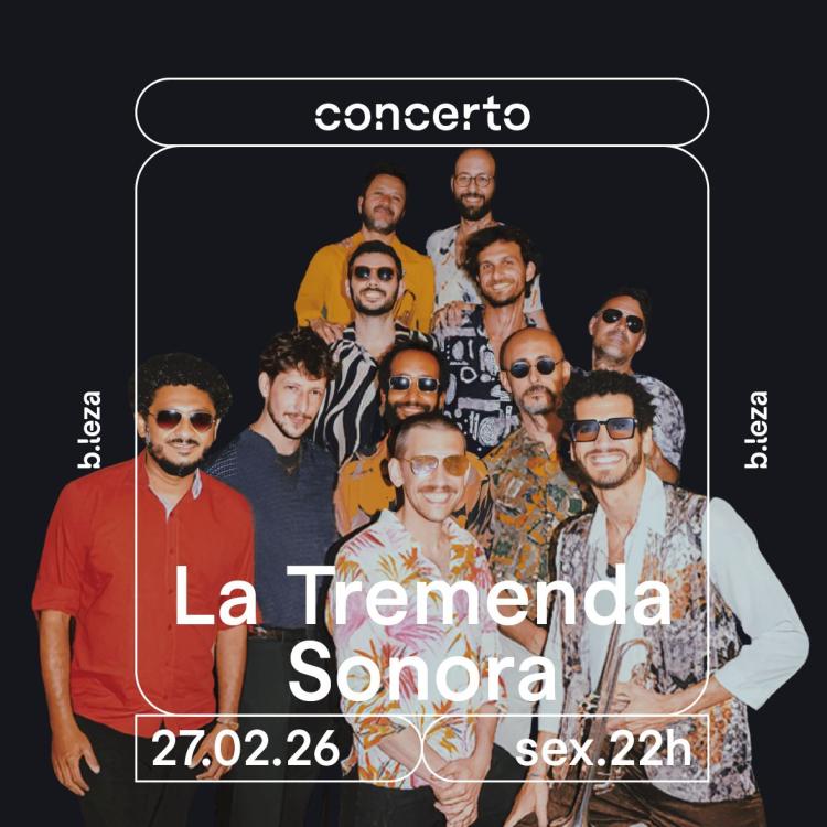 LA TREMENDA SONORA - Homenagem à Salsa Brava  27/02  B.LEZA