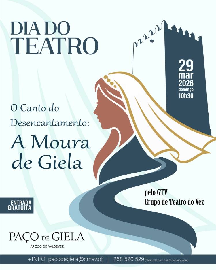 Dia Mundial do Teatro “O Canto do Desencantamento: a Moura de Giela”