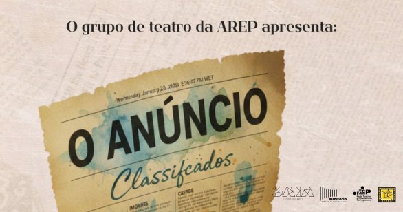 'O Anúncio', pela Associação Recreativa Entre Parentes