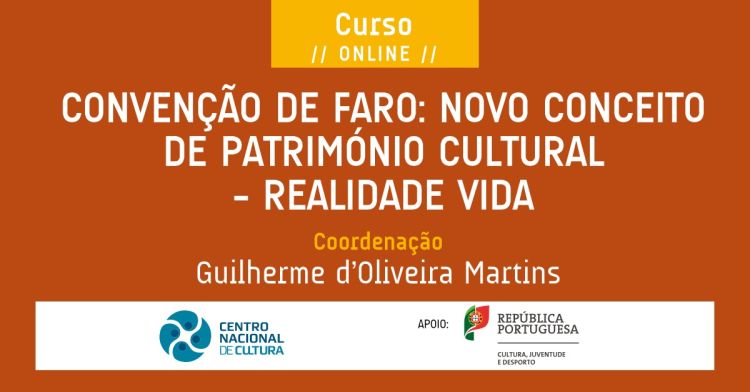  [Curso online] - Convenção de Faro: novo conceito de património cultural – realidade viva