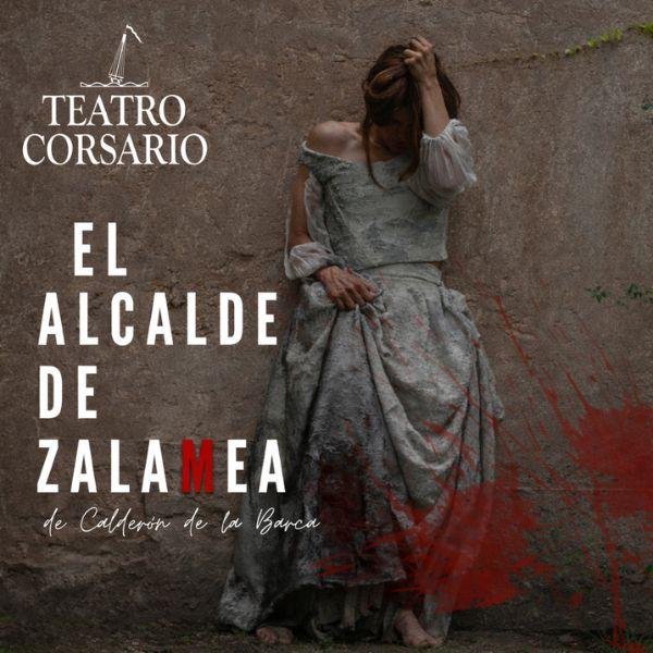 El Alcalde de Zalamea - Teatro Corsario