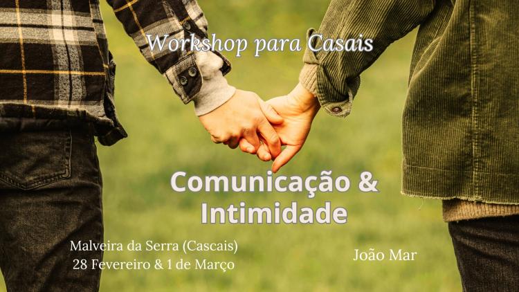Workshop Para Casais: Comunicação & Intimidade