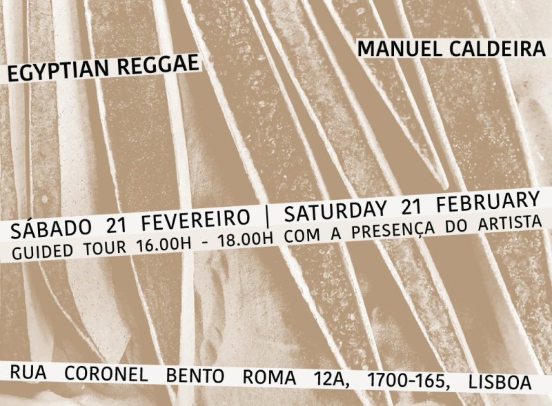 Exposição 'Egyptian Reggae' com Manuel Caldeira