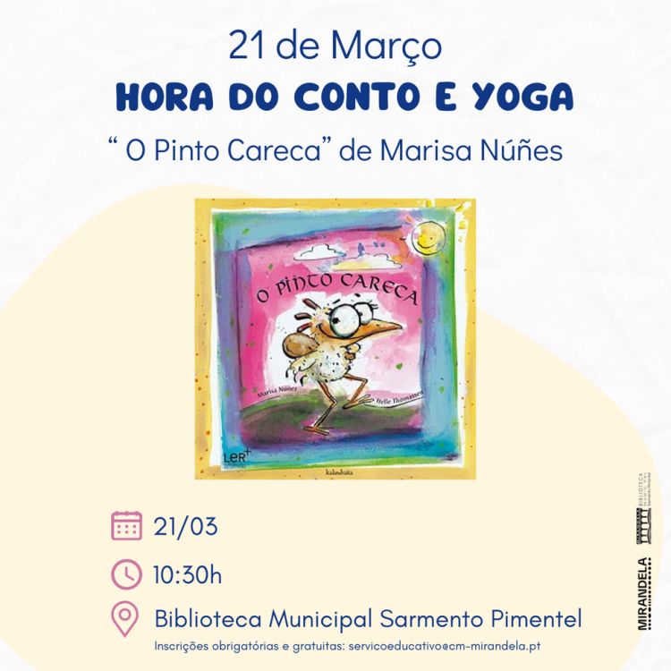 Hora do Conto e Yoga “O Pinto Careca' de Marisa Núñez - março 2026 | Biblioteca Municipal Sarmento Pimentel