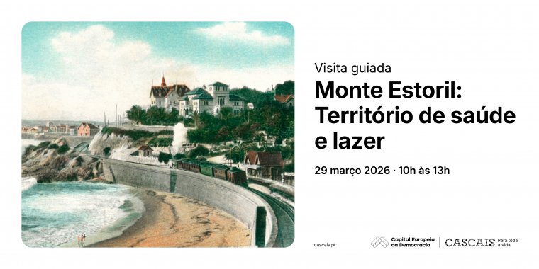 Visita guiada 'Monte Estoril: Território de saúde e lazer'