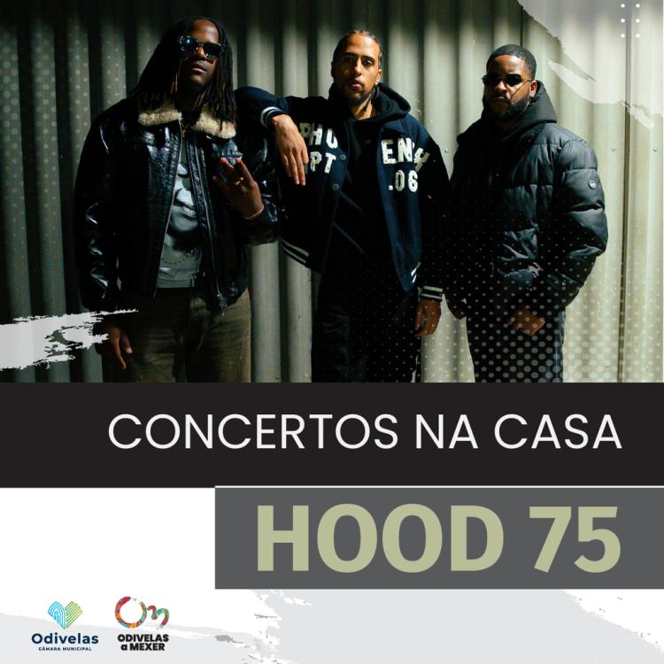 'HOOD 75' | Concertos na Casa