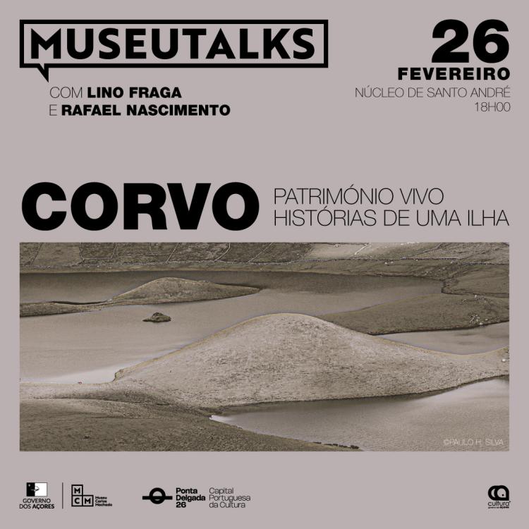 MUSEUTALKS - CORVO | Património Vivo - histórias de uma ilha