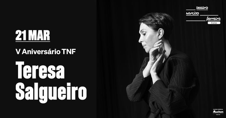 Teresa Salgueiro (V Aniversário TNF)