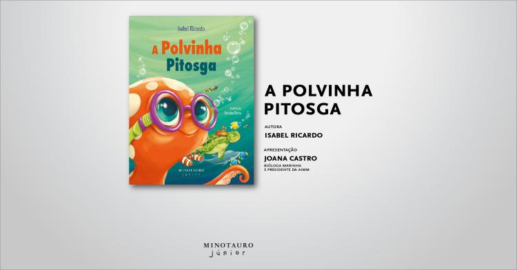 Apresentação do livro «A Polvinha Pitosga», de Isabel Ricardo