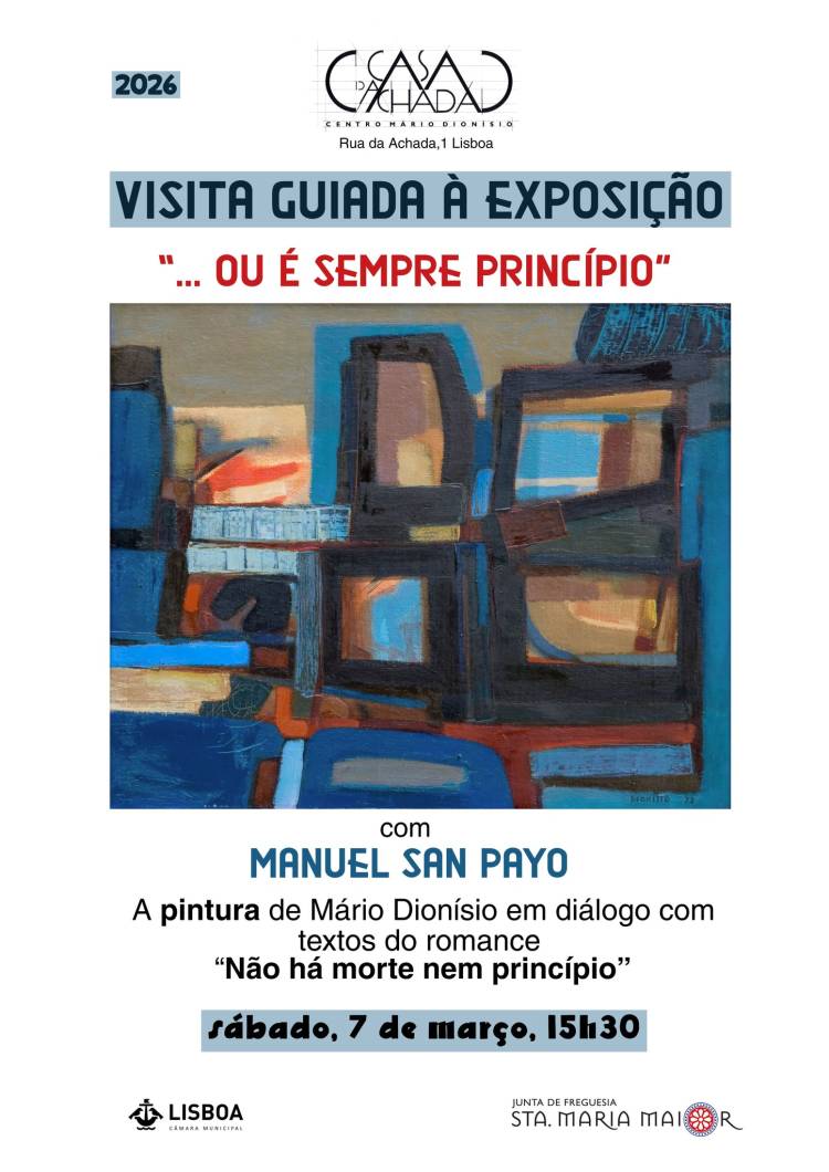 Visita guiada à exposição «... ou é sempre princípio» por Manuel San Payo