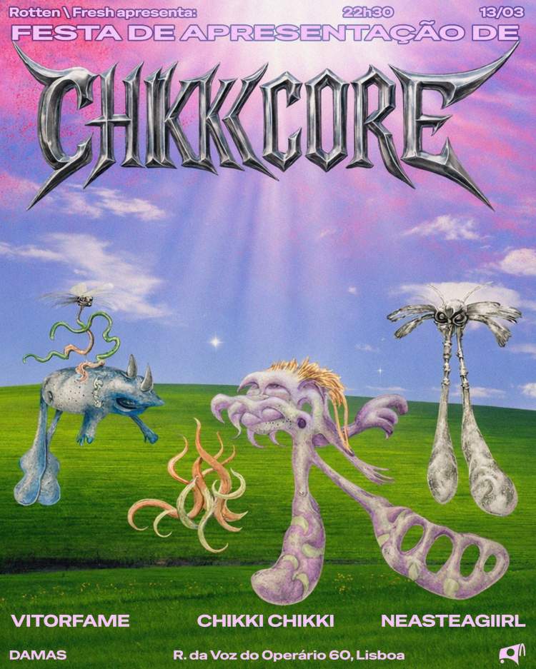 [R\F] Festa de apresentação de 'CHIKKI CORE'