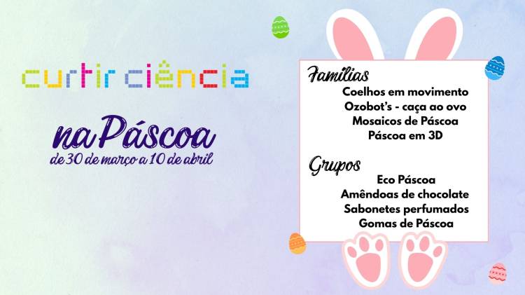 Curtir Ciência na Páscoa 2026