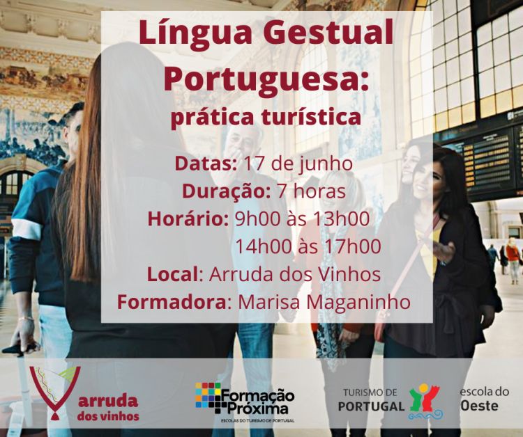 Formação + Próxima: Língua Gestual Portuguesa - Prática Turística