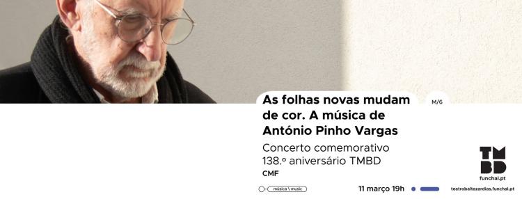 As folhas novas mudam de cor. A música de António Pinho Vargas