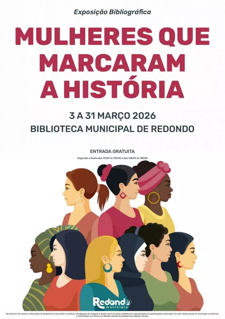 Exposição bibliográfica “Mulheres que marcaram a história” | de 03 a 31 de março | Biblioteca Municipal de Redondo