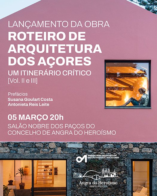 Apresentação de Livro: Roteiro de Arquitetura dos Açores: um itinerário crítico