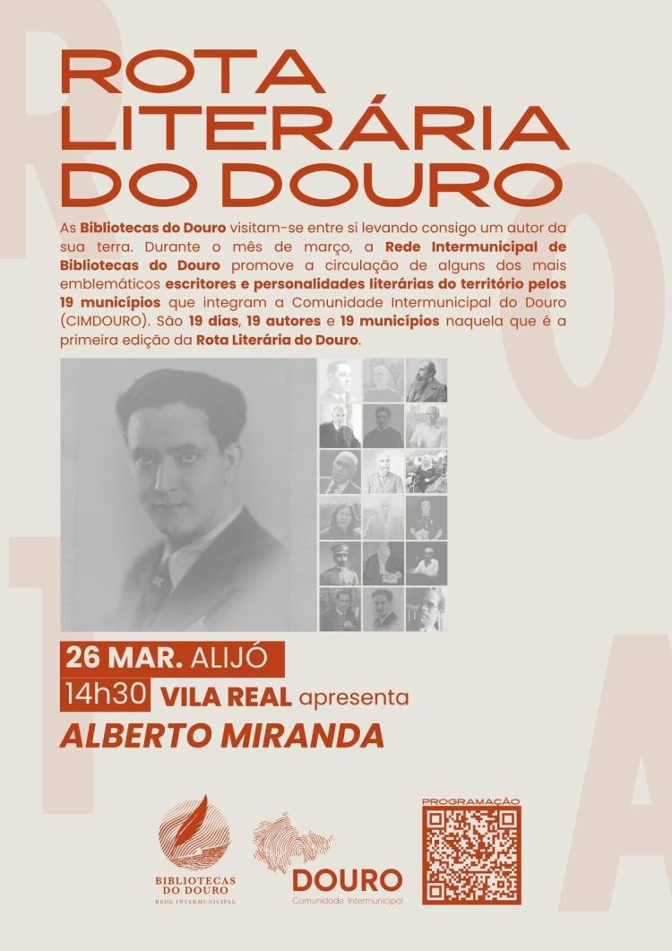 Rota Literária do Douro - Vila Real apresenta Alberto Miranda