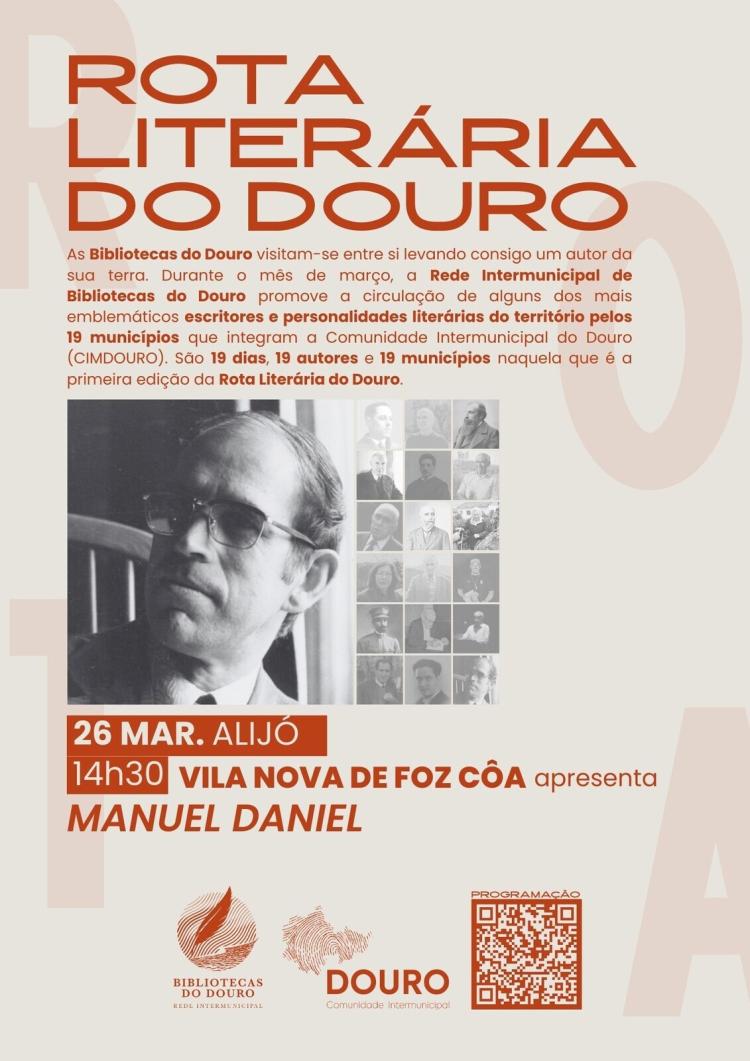 Rota Literária do Douro - Vila Nova de Foz Côa apresenta Manuel Daniel