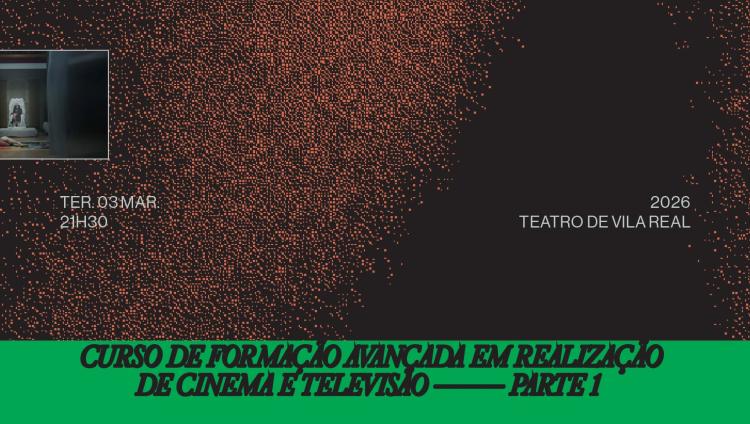 Shorctuz Vila Real #112 - Curso de formação avançada em Realização de Cinema e Televisão - Parte 1