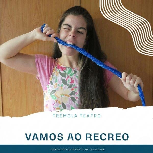 Vamos ao recreo - TRÉMOLA TEATRO