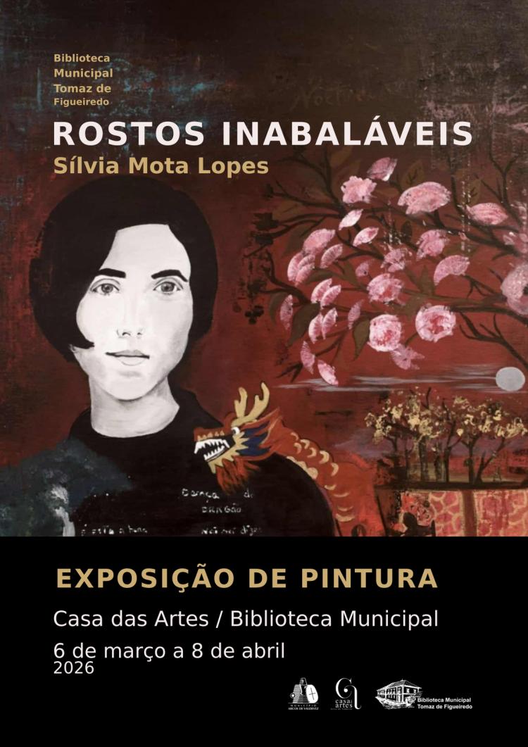 Exposição de pintura  “Rostos Inabaláveis”, de Sílvia Mota Lopes