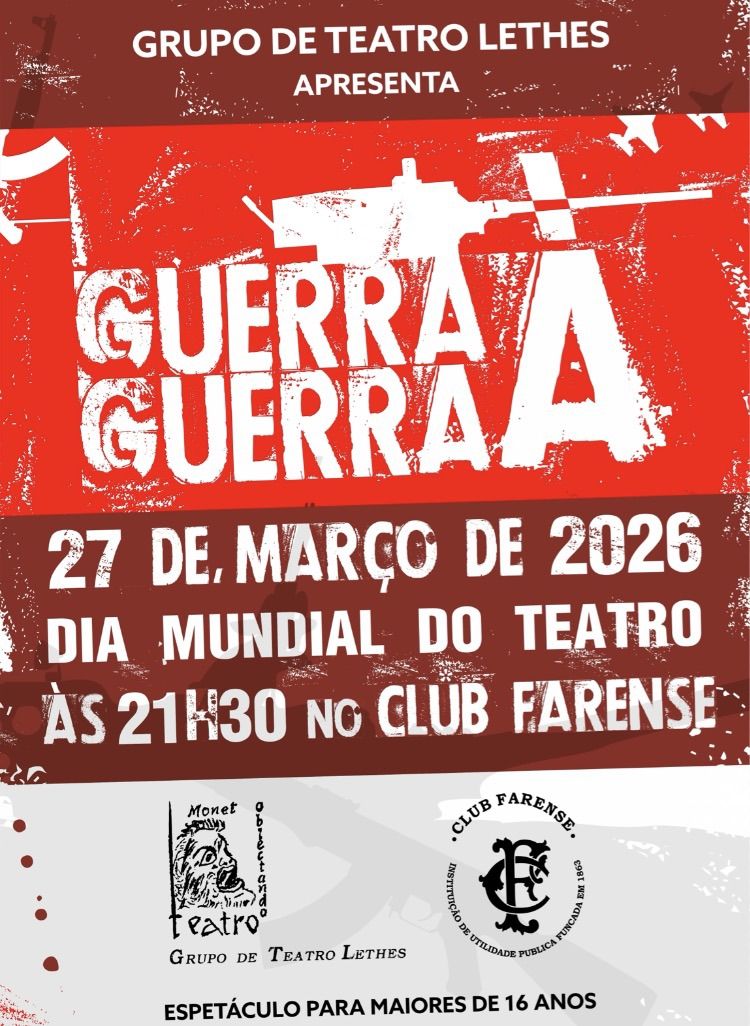 Guerra à Guerra - Grupo Teatro Lethes