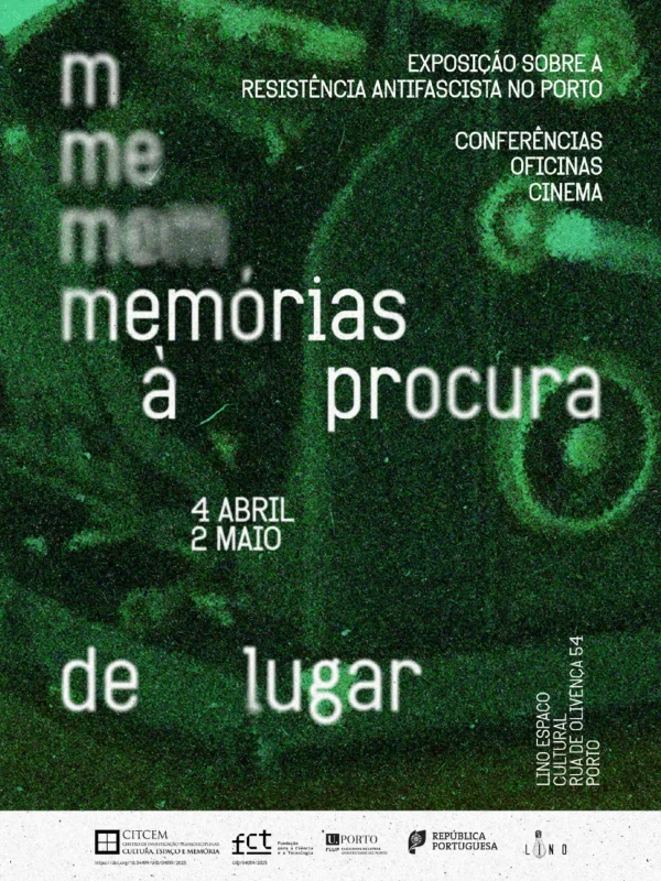 Memórias à Procura de Lugar: Resistência Antifascista no Porto