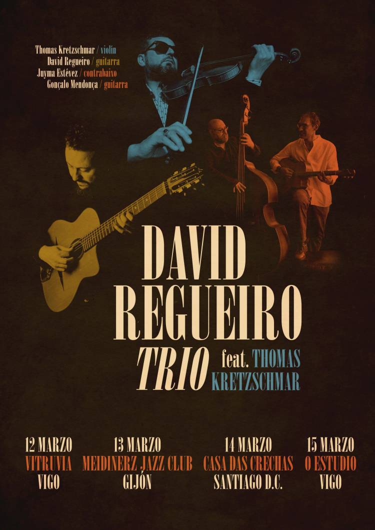 DAVID REGUEIRO TRIO ft. THOMAS KRETZSCHMAR (Vigo, Gijón, Compostela)
