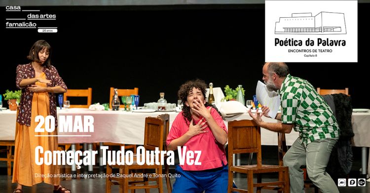 Começar Tudo Outra Vez I Poética da Palavra