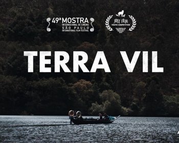 Ciclo de Cinema Português: Terra Vil