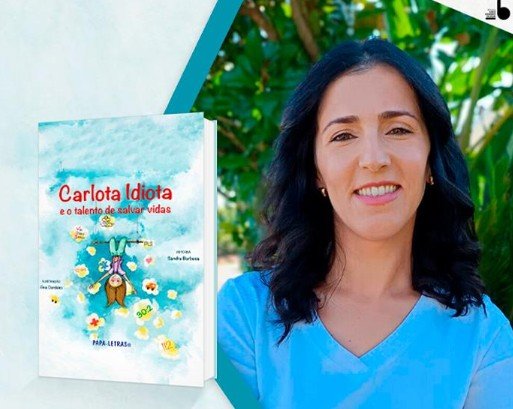 CARLOTA IDIOTA E O TALENTO DE SALVAR VIDAS, DE SANDRA BARBOSA